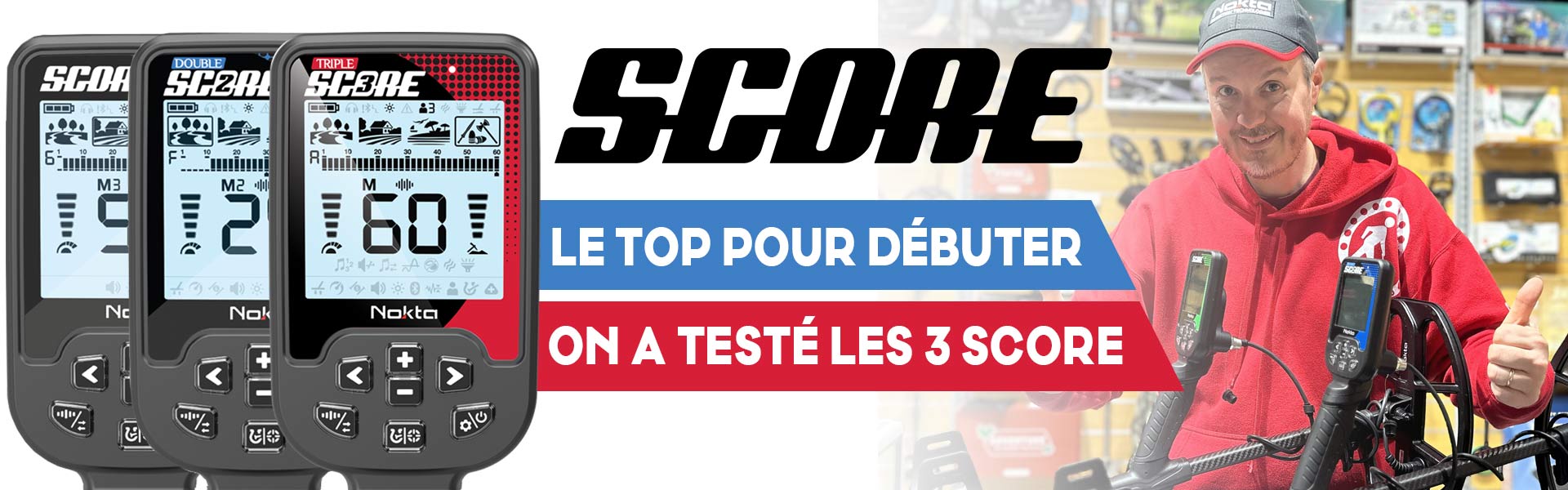 Détecteurs SCORE, DOUBLE SCORE et TRIPLE SCORE